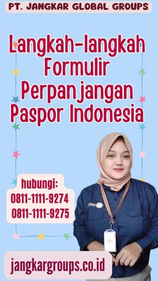 Formulir Perpanjangan Paspor Indonesia Jangkar Global Groups