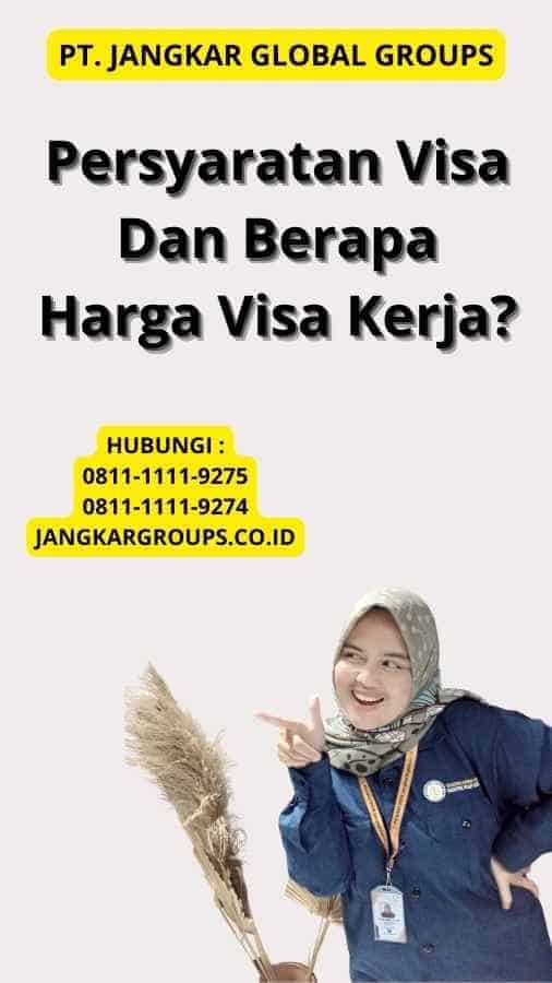 Berapa Harga Visa Kerja Anda Ketahui Sebelum Melamar Jangkar