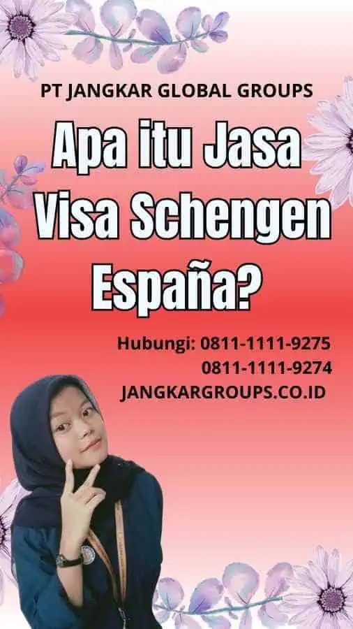 Jasa Visa Schengen España Panduan Lengkap Visa Ke Spanyol Jangkar