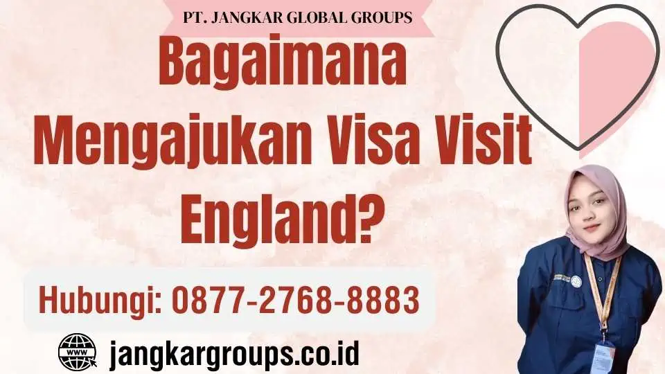 Visa Visit England Panduan Lengkap Jangkar Global Groups