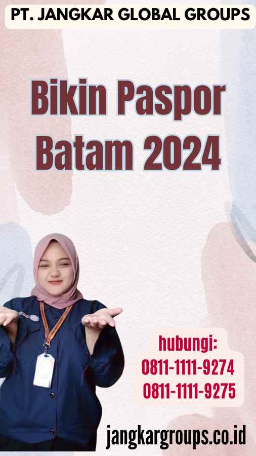 Bikin Paspor Batam Jangkar Global Groups