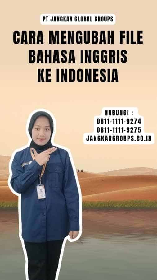 Ubah File Bahasa Inggris Ke Indonesia Jangkar Global Groups