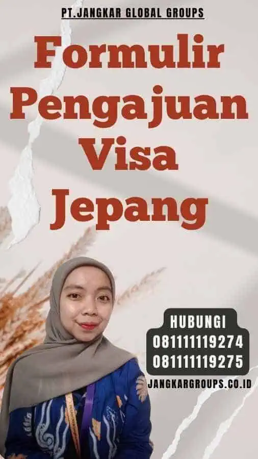 Formulir Pengajuan Visa Jepang Jangkar Global Groups