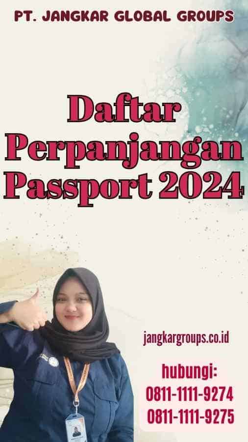 Daftar Perpanjangan Passport 2024 Jangkar Global Groups