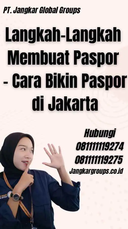 Cara Bikin Paspor Di Jakarta Jangkar Global Groups