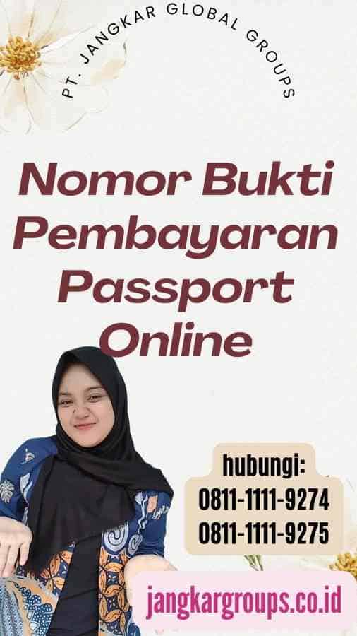 Nomor Bukti Pembayaran Passport Online Panduan Lengkap Jangkar