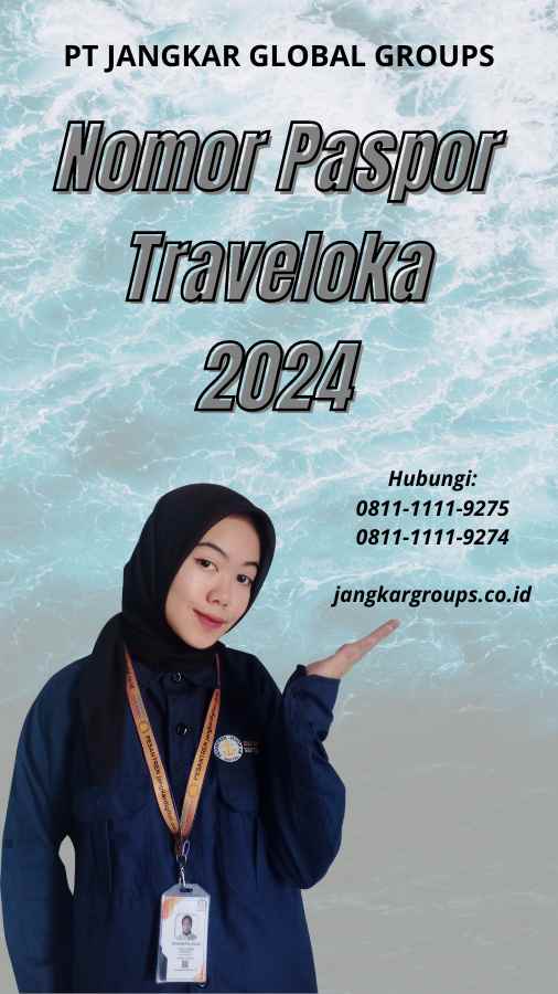 Nomor Paspor Traveloka 2024 Jangkar Global Groups