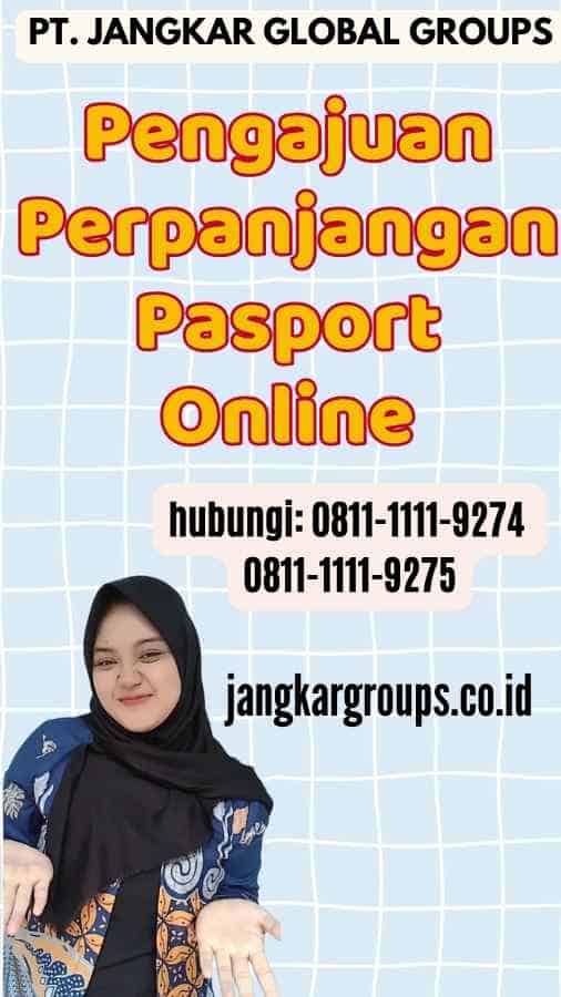 Pengajuan Perpanjangan Pasport Online Jangkar Global Groups