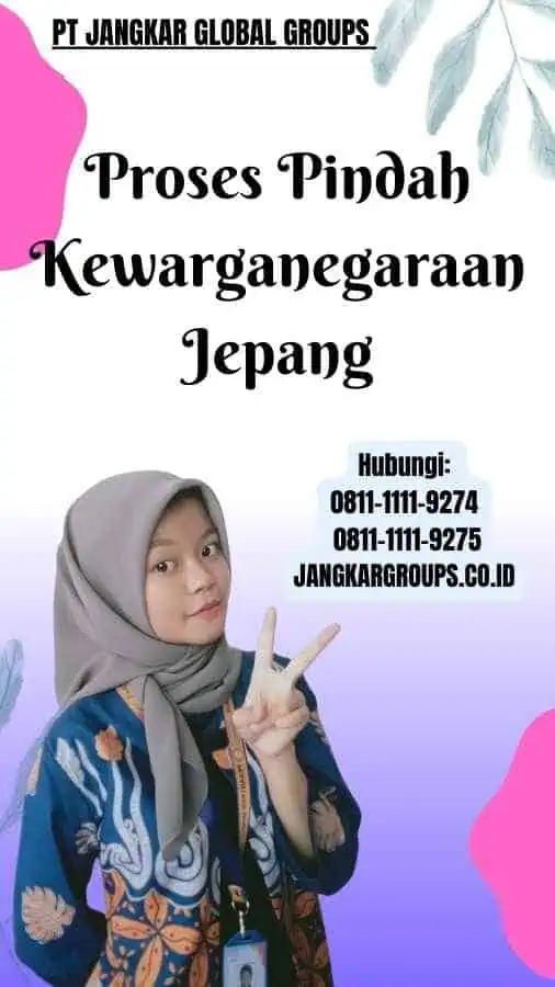 Pindah Kewarganegaraan Jepang Jangkar Global Groups