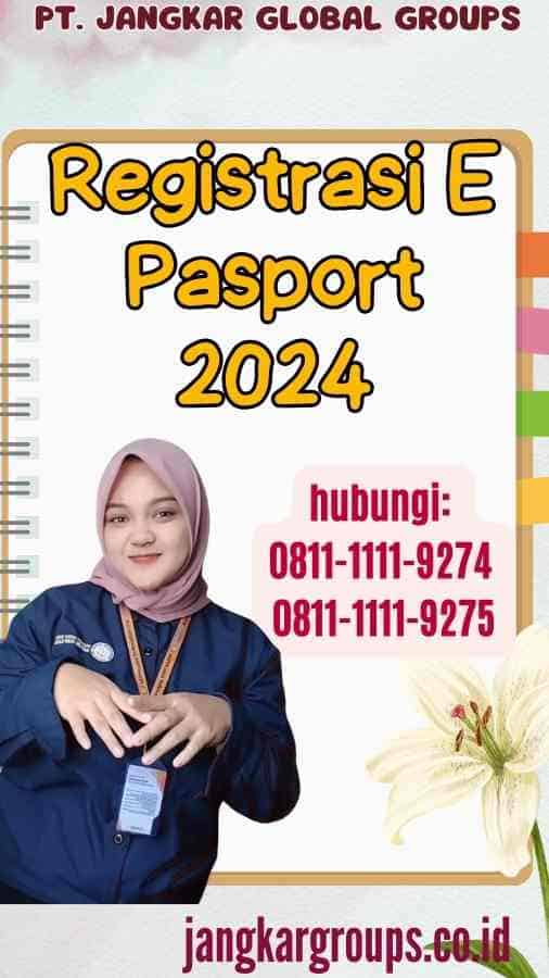 Registrasi E Pasport Jangkar Global Groups