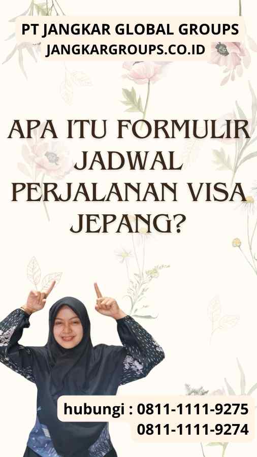 Formulir Jadwal Perjalanan Visa Jepang Jangkar Global Groups