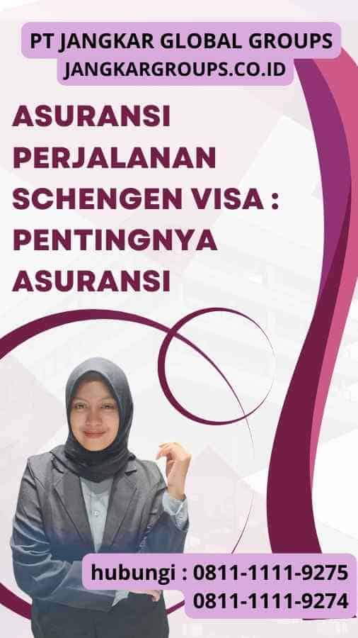 Asuransi Perjalanan Schengen Visa Pentingnya Asuransi Jangkar