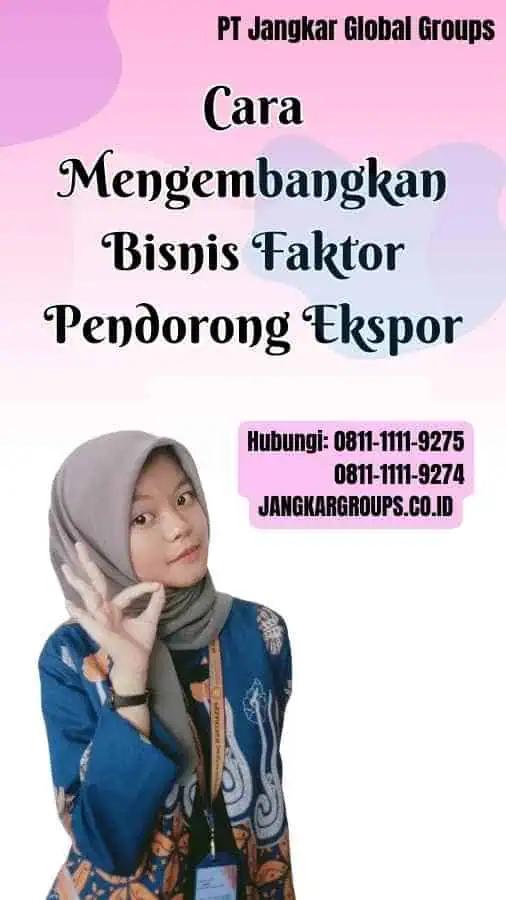 Faktor Pendorong Ekspor Yaitu Potensi Ekspor Dan Bisnis Anda Jangkar