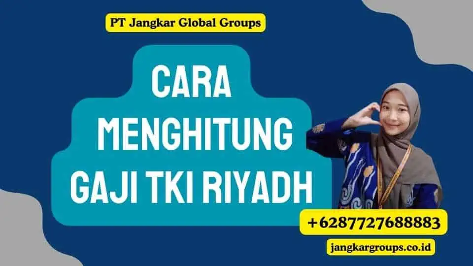 Gaji TKI Riyadh Panduan Untuk Pekerja Migran Di Arab Saudi Jangkar