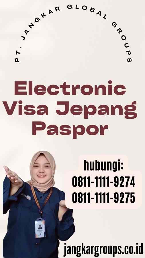 Electronic Visa Jepang Paspor Jangkar Global Groups