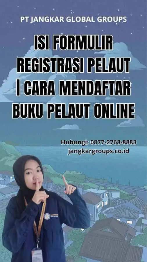 Cara Mendaftar Buku Pelaut Online Panduan Lengkap Jangkar Global Groups