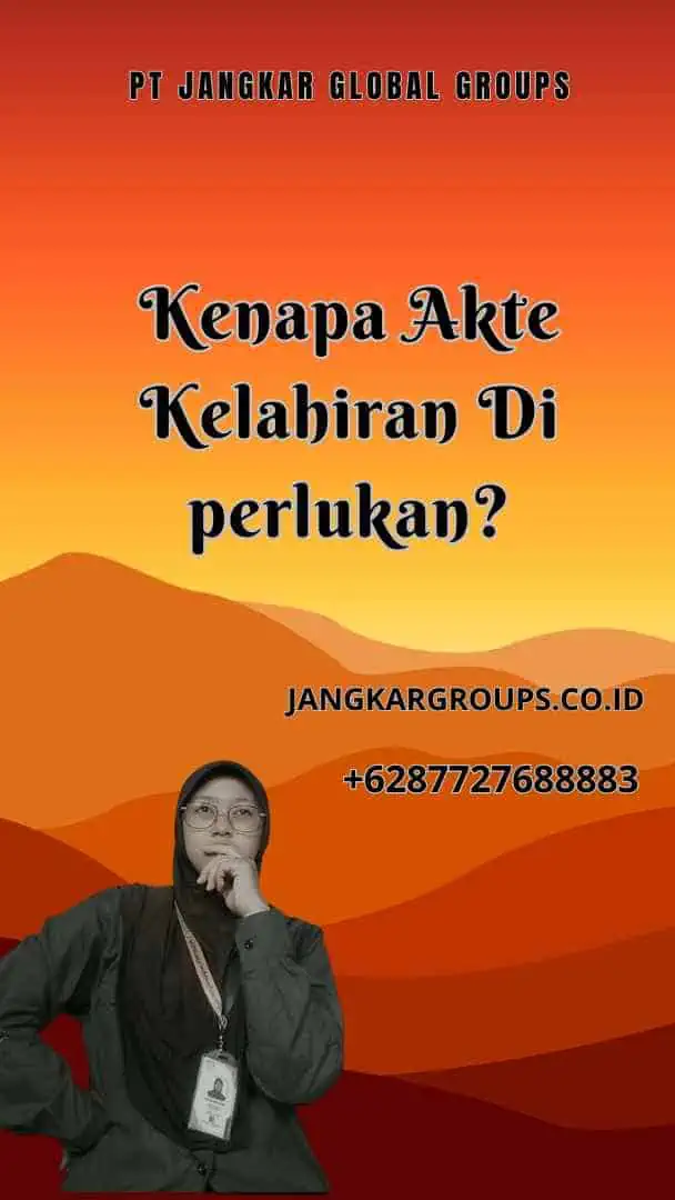 Pengganti Akte Kelahiran Untuk SKCK Jangkar Global Groups