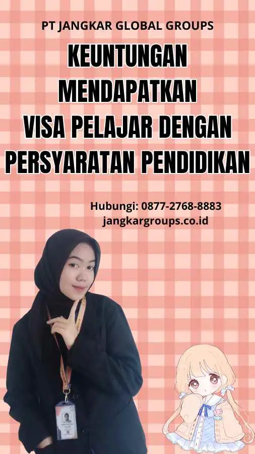 Visa Pelajar Dengan Persyaratan Pendidikan Jangkar Global Groups