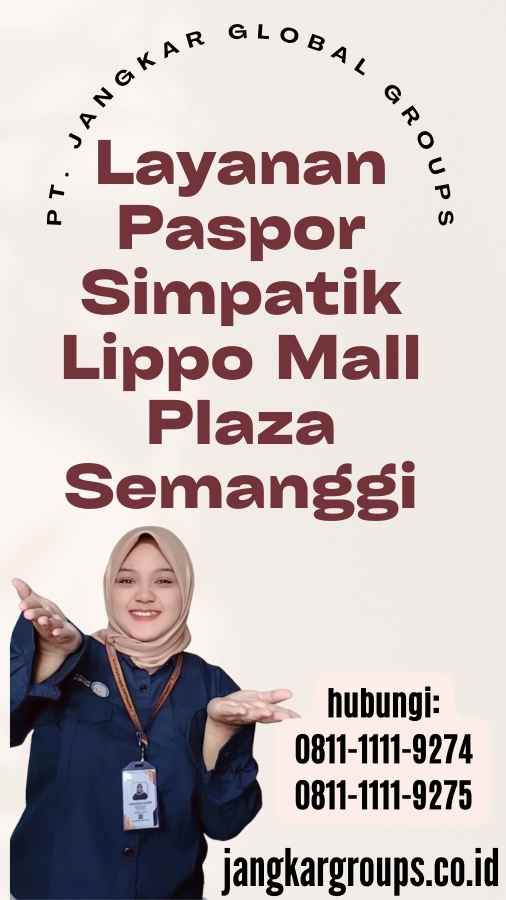 Layanan Paspor Simpatik Lippo Mall Plaza Semanggi Jangkar Global