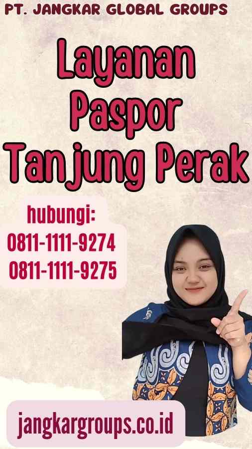 Layanan Paspor Tanjung Perak Jangkar Global Groups