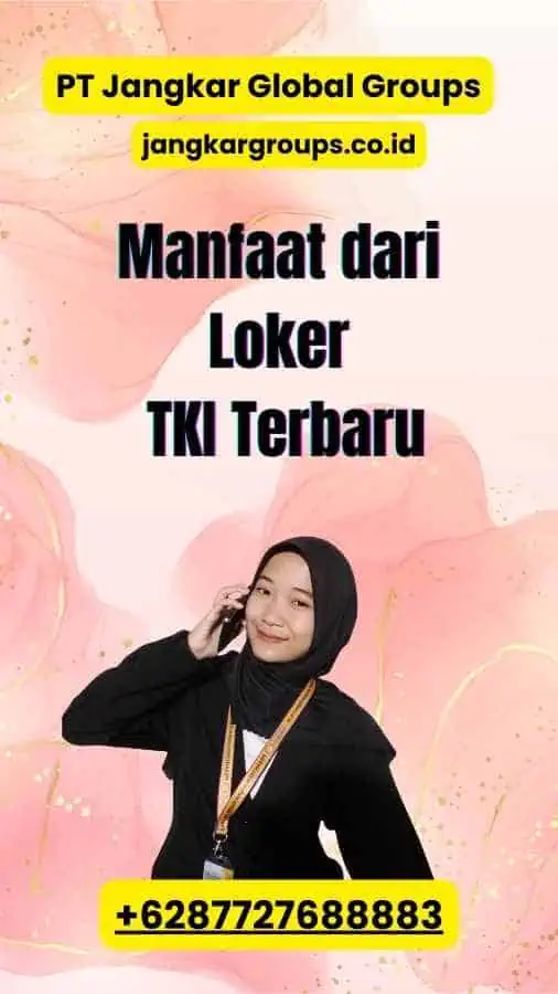 Loker TKI Terbaru Peluang Kerja Masa Depan Jangkar Global Groups