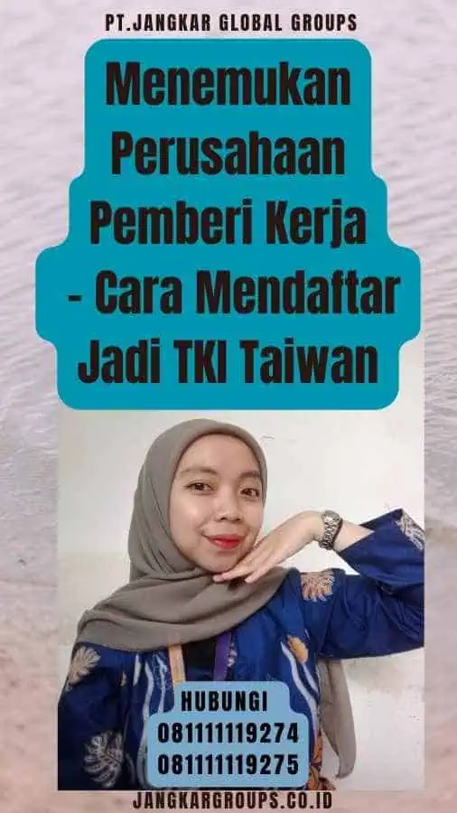 Cara Mendaftar Jadi Tki Taiwan Jangkar Global Groups