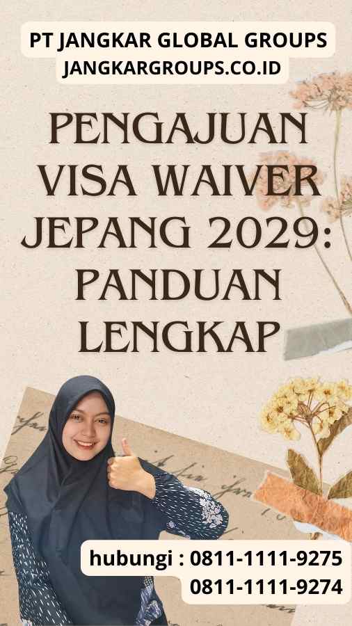 Pengajuan Visa Waiver Jepang 2029 Panduan Lengkap Jangkar Global Groups