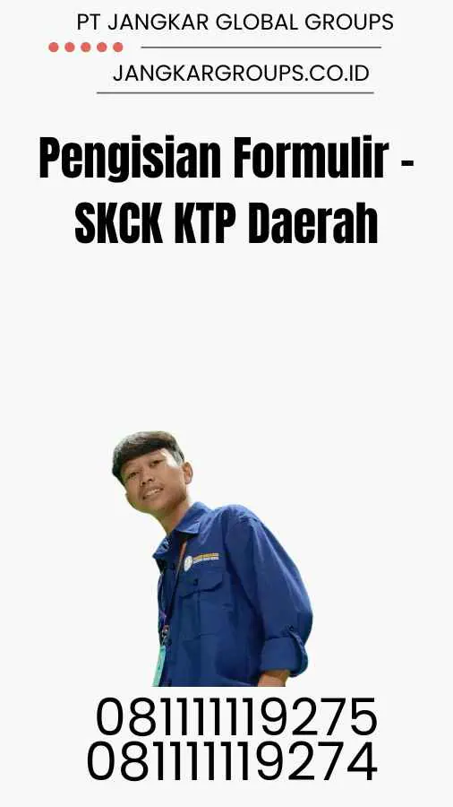 Bikin Skck Ktp Daerah Jangkar Global Groups