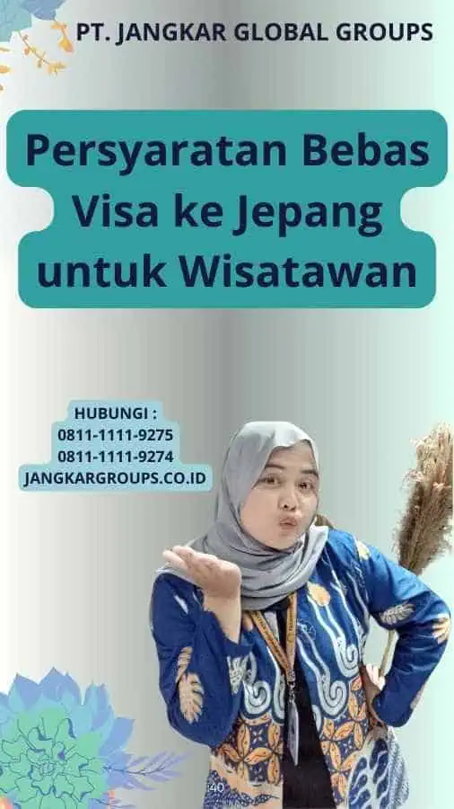 Syarat Bebas Visa Ke Jepang Panduan Lengkap Jangkar Global Groups