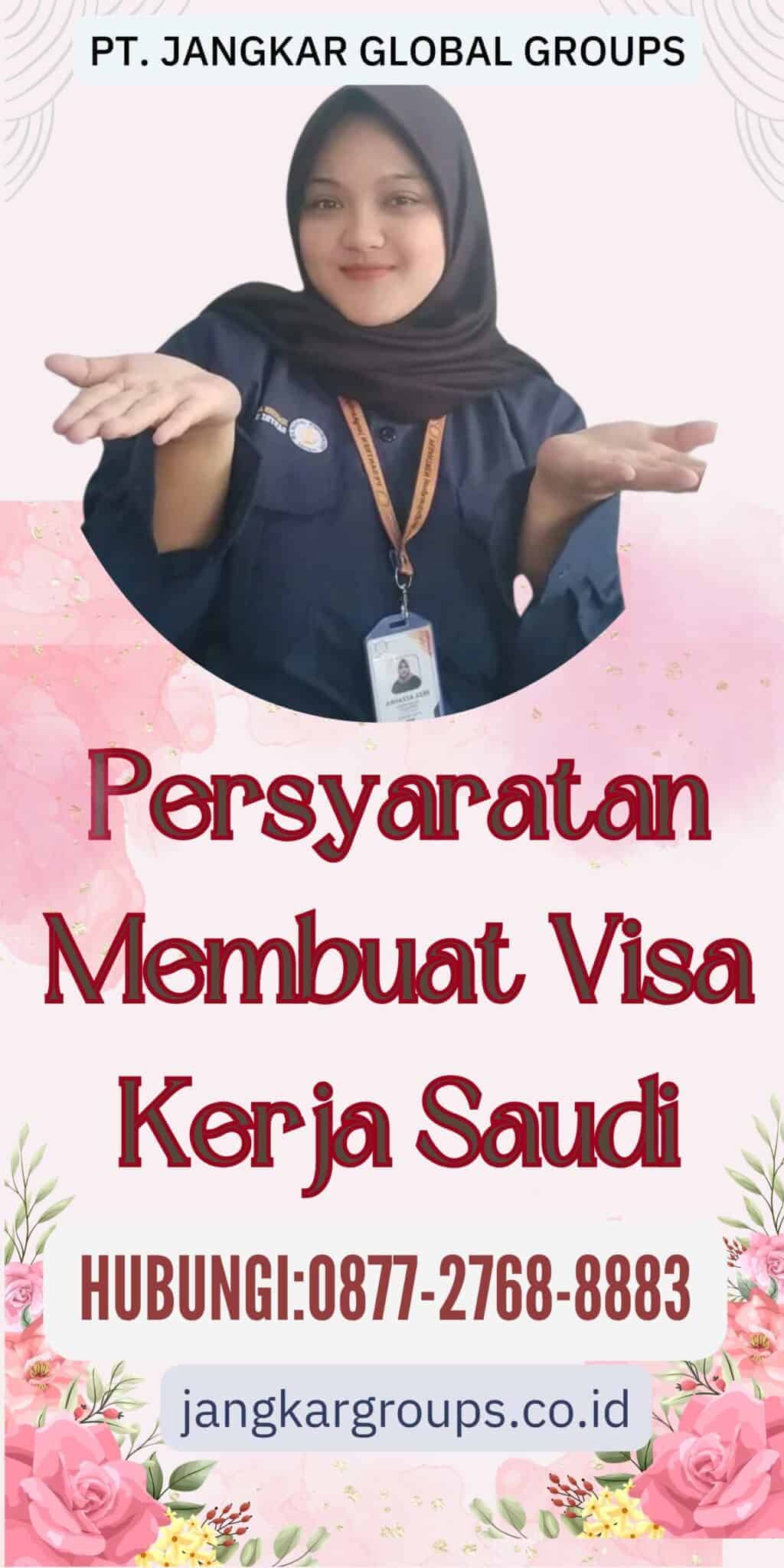 Membuat Visa Kerja Saudi Arabia Bagaimana Caranya Jangkar Global Groups