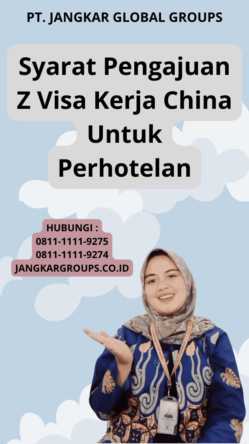 Visa Kerja China Untuk Perhotelan Jangkar Global Groups