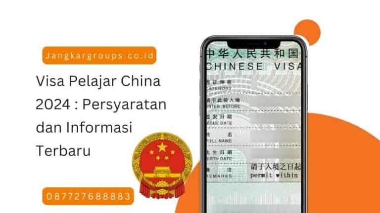 Visa Pelajar China 2024 Persyaratan Dan Informasi Terbaru Jangkar