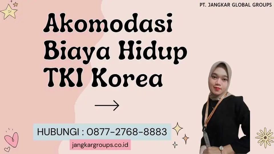 Biaya Hidup Tki Korea Jangkar Global Groups