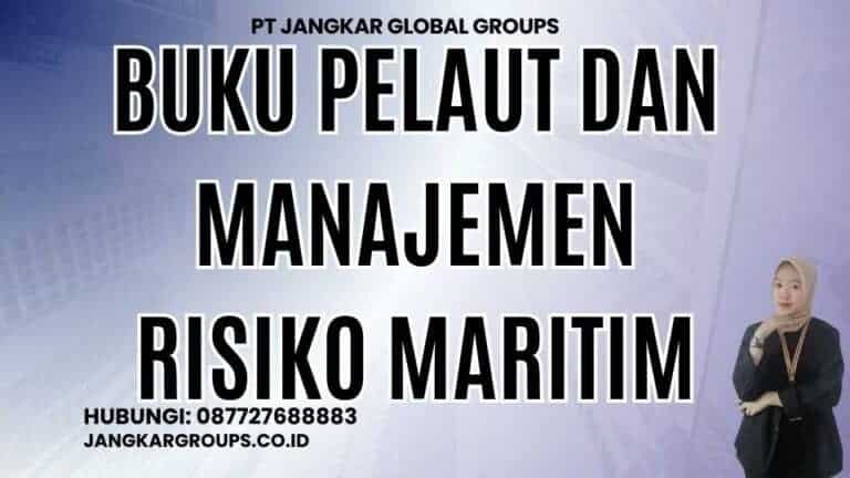 Buku Pelaut Dan Manajemen Risiko Maritim Jangkar Global Groups