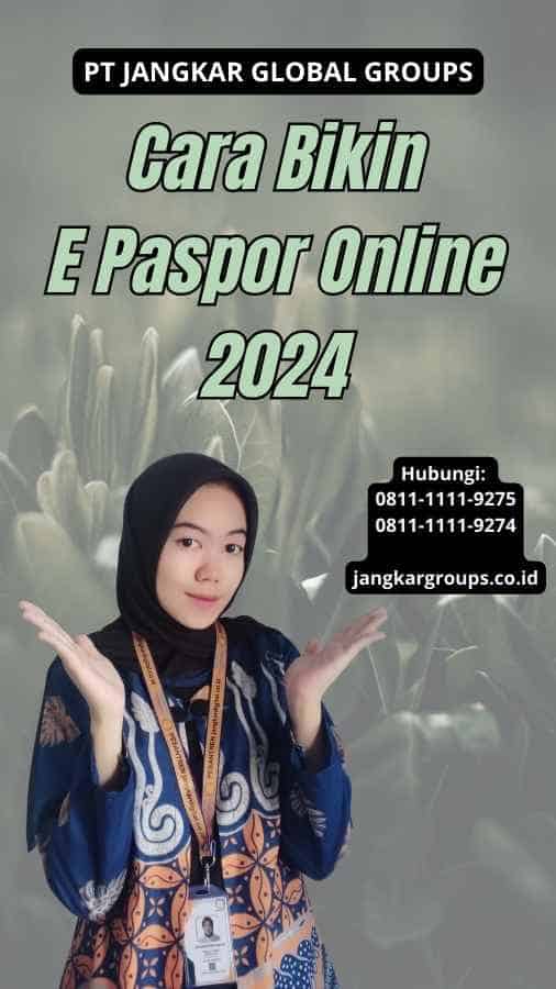 Cara Bikin E Paspor Online 2024 Jangkar Global Groups