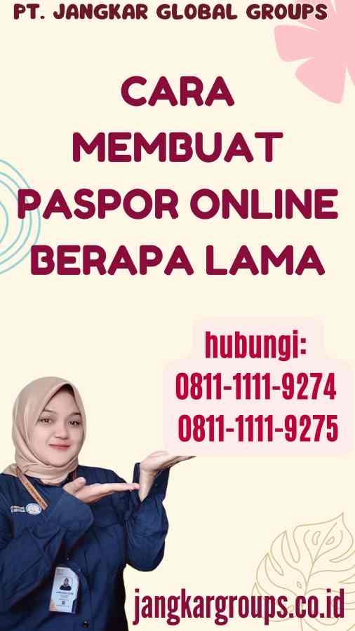 Paspor Online Berapa Lama Jangkar Global Groups