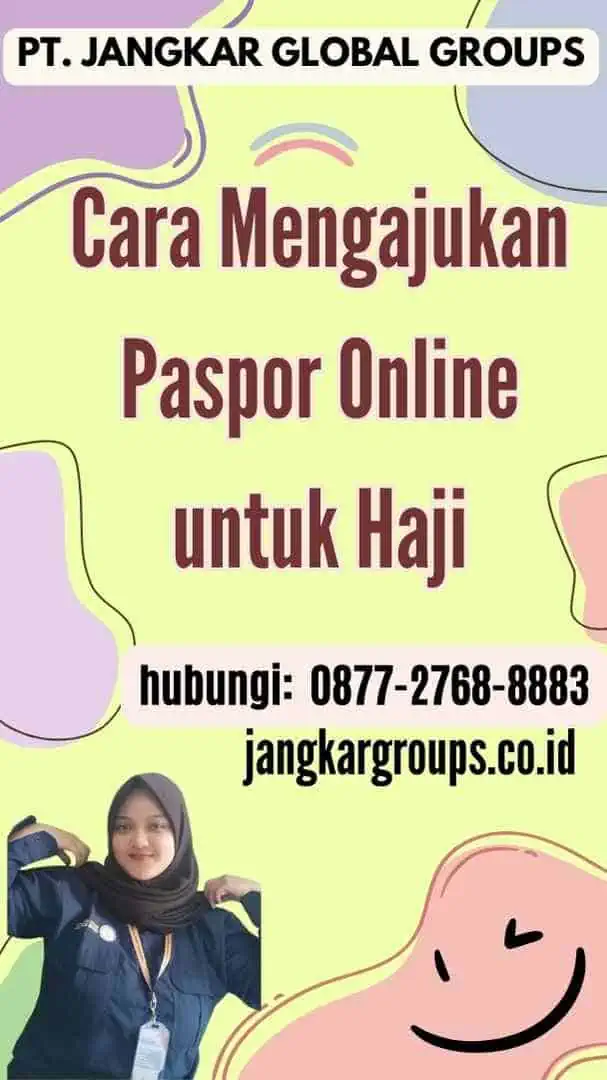 Paspor Online Untuk Haji Solusi Praktis Jangkar Global Groups