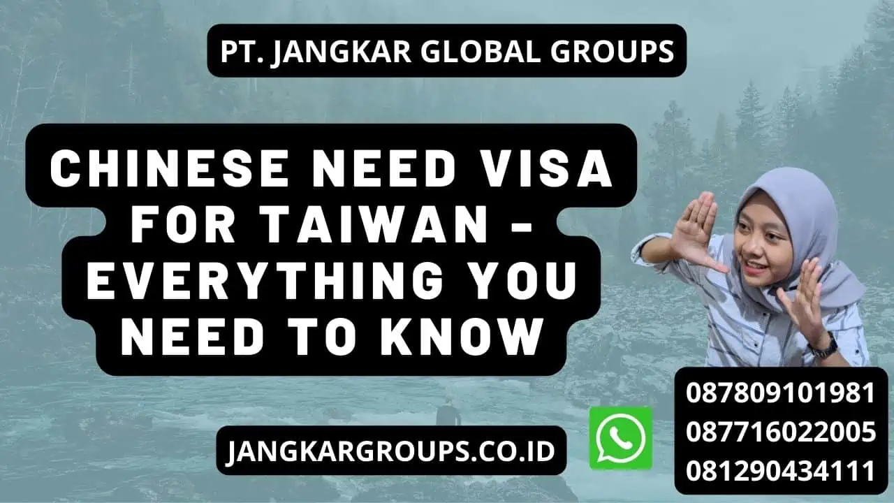 Chinese Need Visa For Taiwan Everything You Need To Know Jangkar