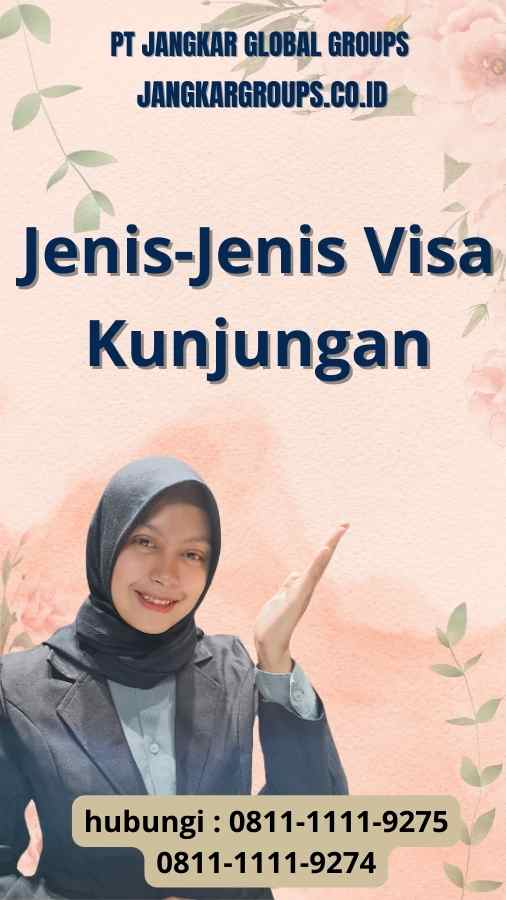 Jenis Jenis Visa Kunjungan Dengan Syarat Sertifikat Tertentu