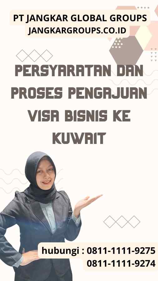 Visa Bisnis Ke Kuwait Untuk Kegiatan Promosi Produk Makanan Jangkar