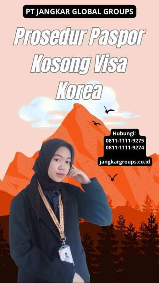 Paspor Kosong Visa Korea Jangkar Global Groups