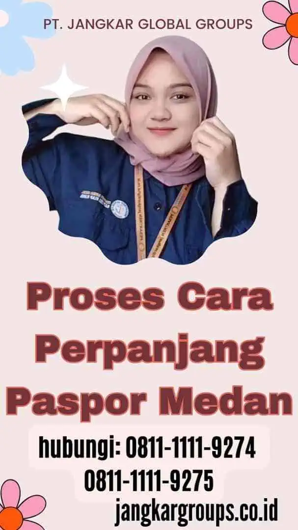 Cara Perpanjang Paspor Medan Panduan Lengkap Jangkar Global Groups