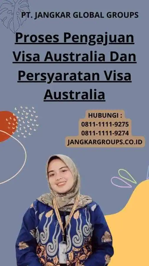 Proses Pengajuan Visa Australia Jangkar Global Groups