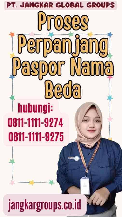 Perpanjang Paspor Nama Beda Jangkar Global Groups