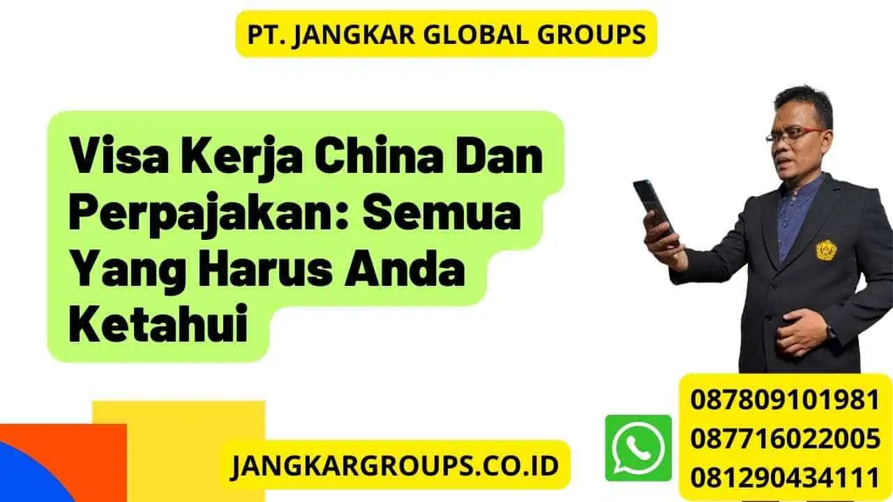 Visa Kerja Perpajakan Semua Yang Harus Anda Ketahui Jangkar Global