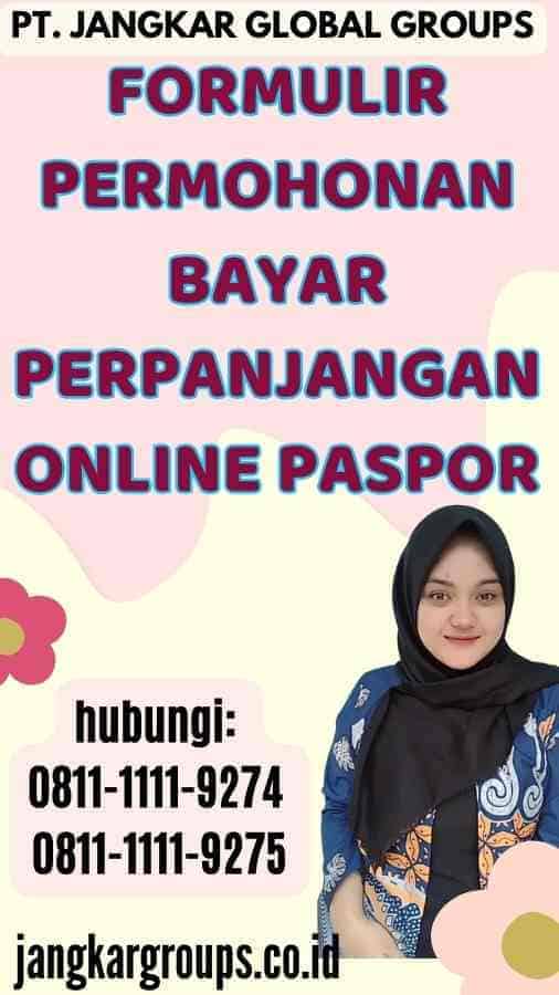 Bayar Perpanjangan Online Paspor Jangkar Global Groups