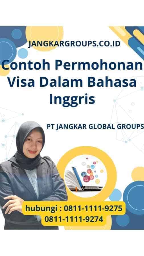 Contoh Permohonan Visa Dalam Bahasa Inggris Jangkar Global Groups