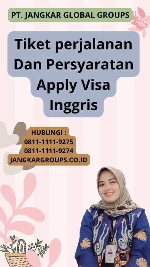 Persyaratan Apply Visa Inggris Jangkar Global Groups