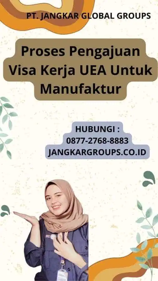 Visa Kerja Uea Untuk Manufaktur Jangkar Global Groups