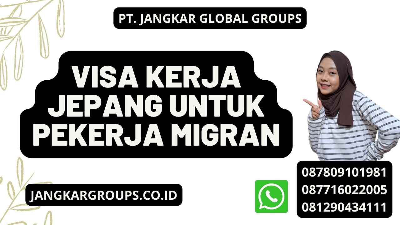 Visa Kerja Jepang Untuk Pekerja Migran Jangkar Global Groups